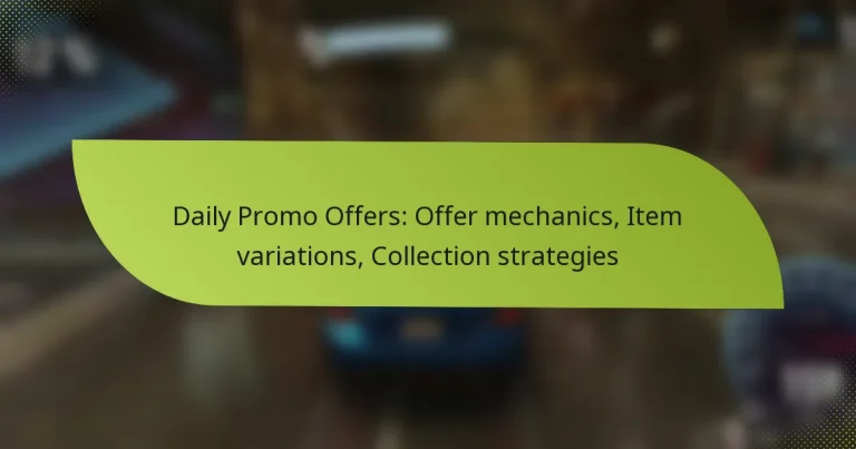 Daily Promo Offers: Offer mechanics, Item variations, Collection strategies
