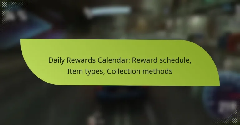 Daily Rewards Calendar: Reward schedule, Item types, Collection methods