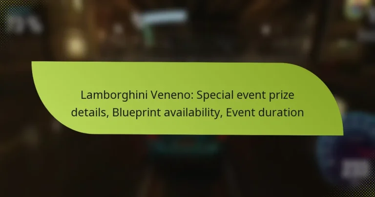 Lamborghini Veneno: Special event prize details, Blueprint availability, Event duration