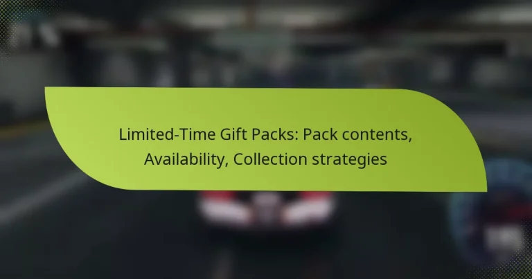 Limited-Time Gift Packs: Pack contents, Availability, Collection strategies