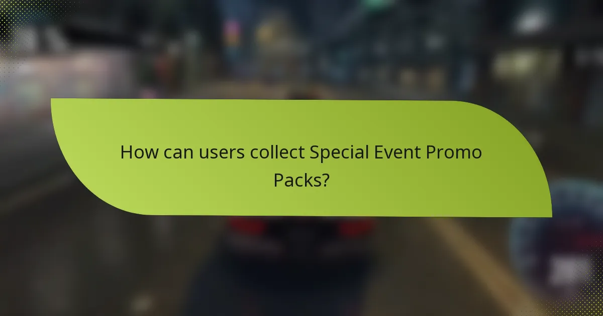 How can users collect Special Event Promo Packs?