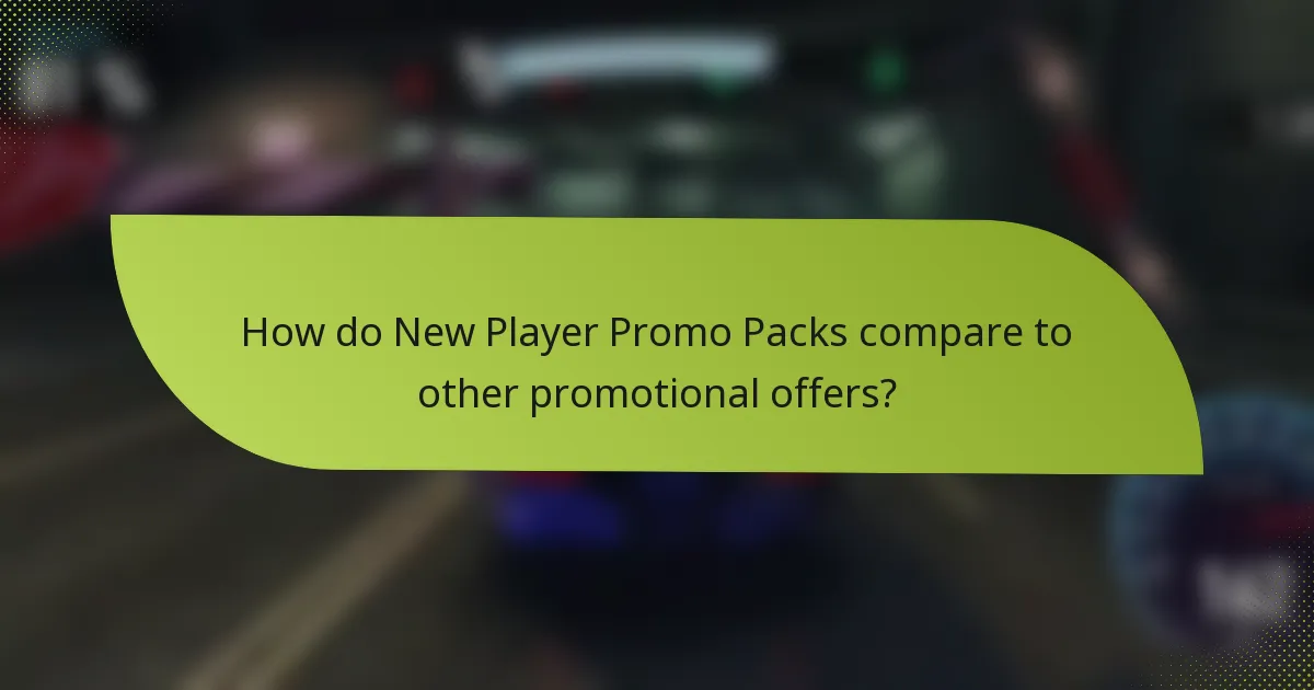 How do New Player Promo Packs compare to other promotional offers?