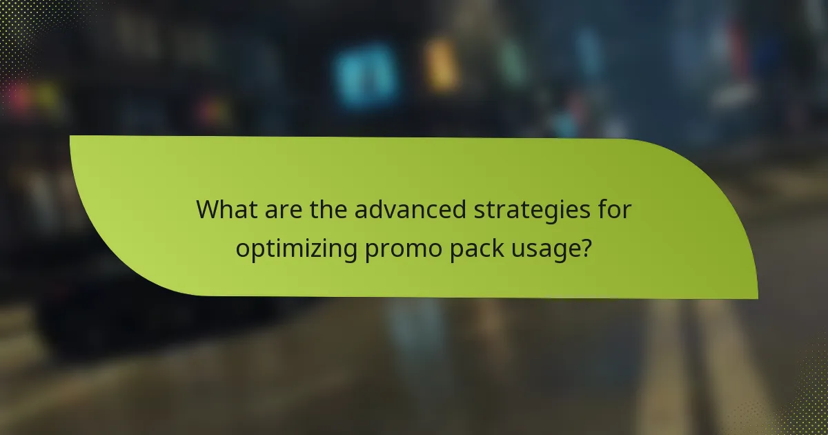 What are the advanced strategies for optimizing promo pack usage?