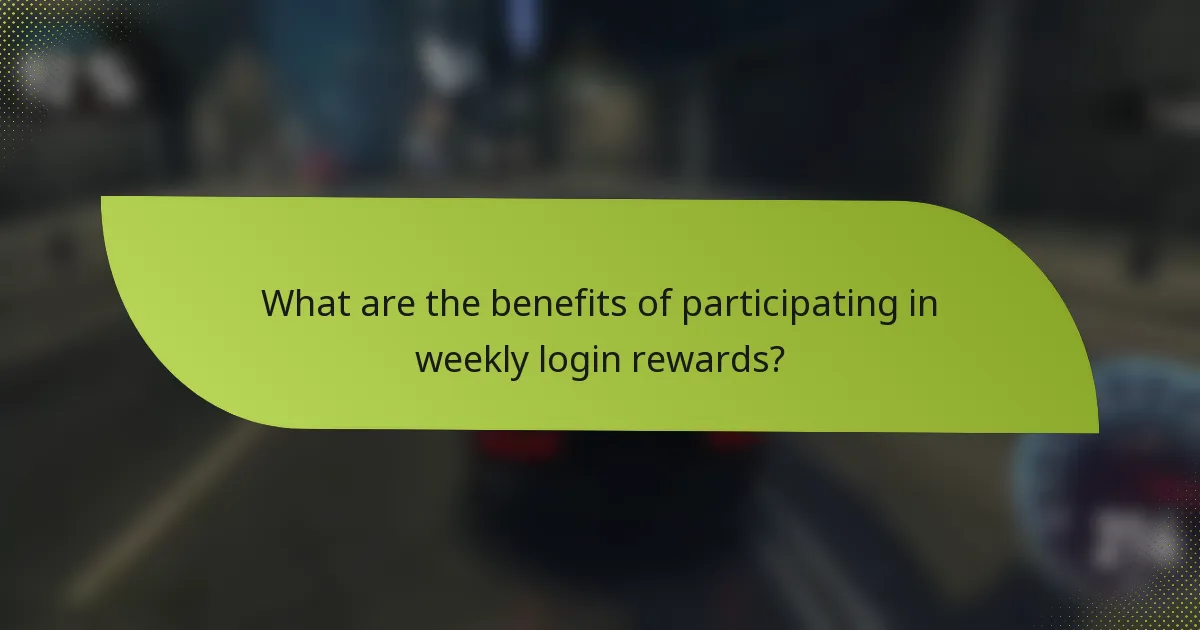 What are the benefits of participating in weekly login rewards?