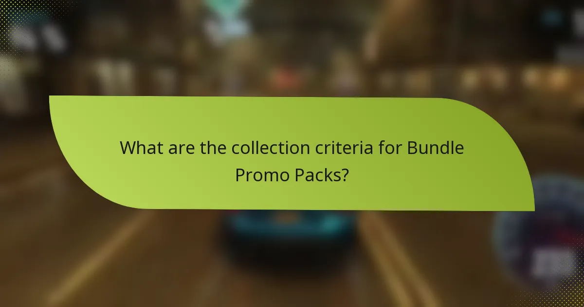 What are the collection criteria for Bundle Promo Packs?