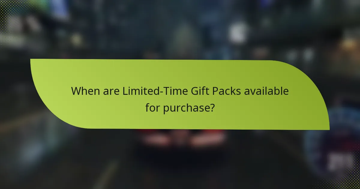 When are Limited-Time Gift Packs available for purchase?